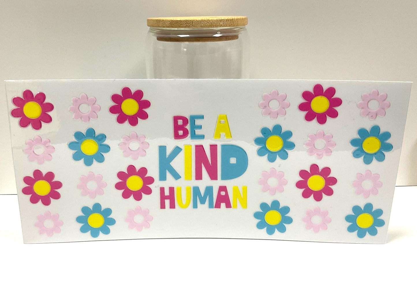 Be a Kind Human UV DTF transfer sticker, 16oz glass can wrap
