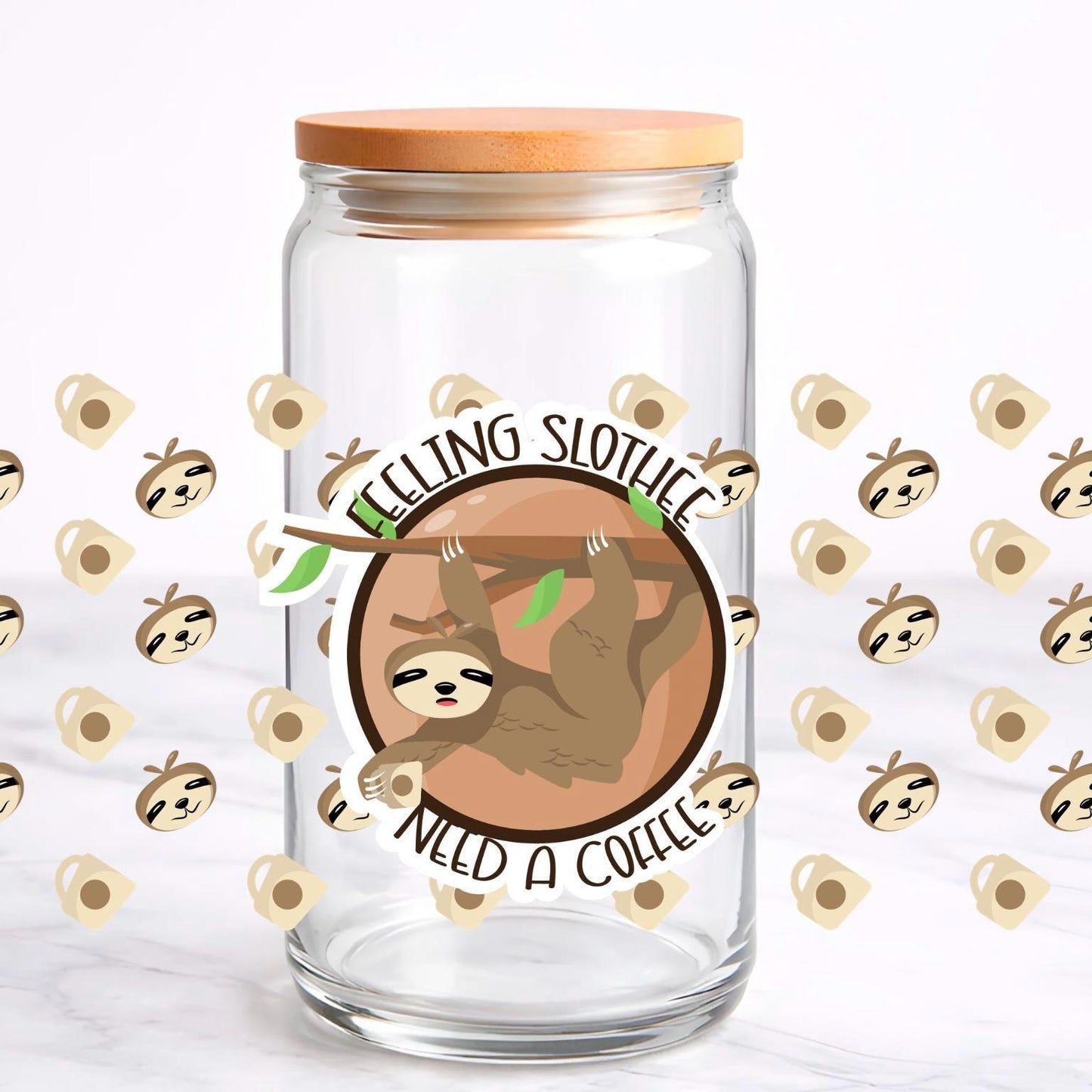 Feeling Slothee Need A Coffee UV DTF transfer sticker, 16oz glass can wrap