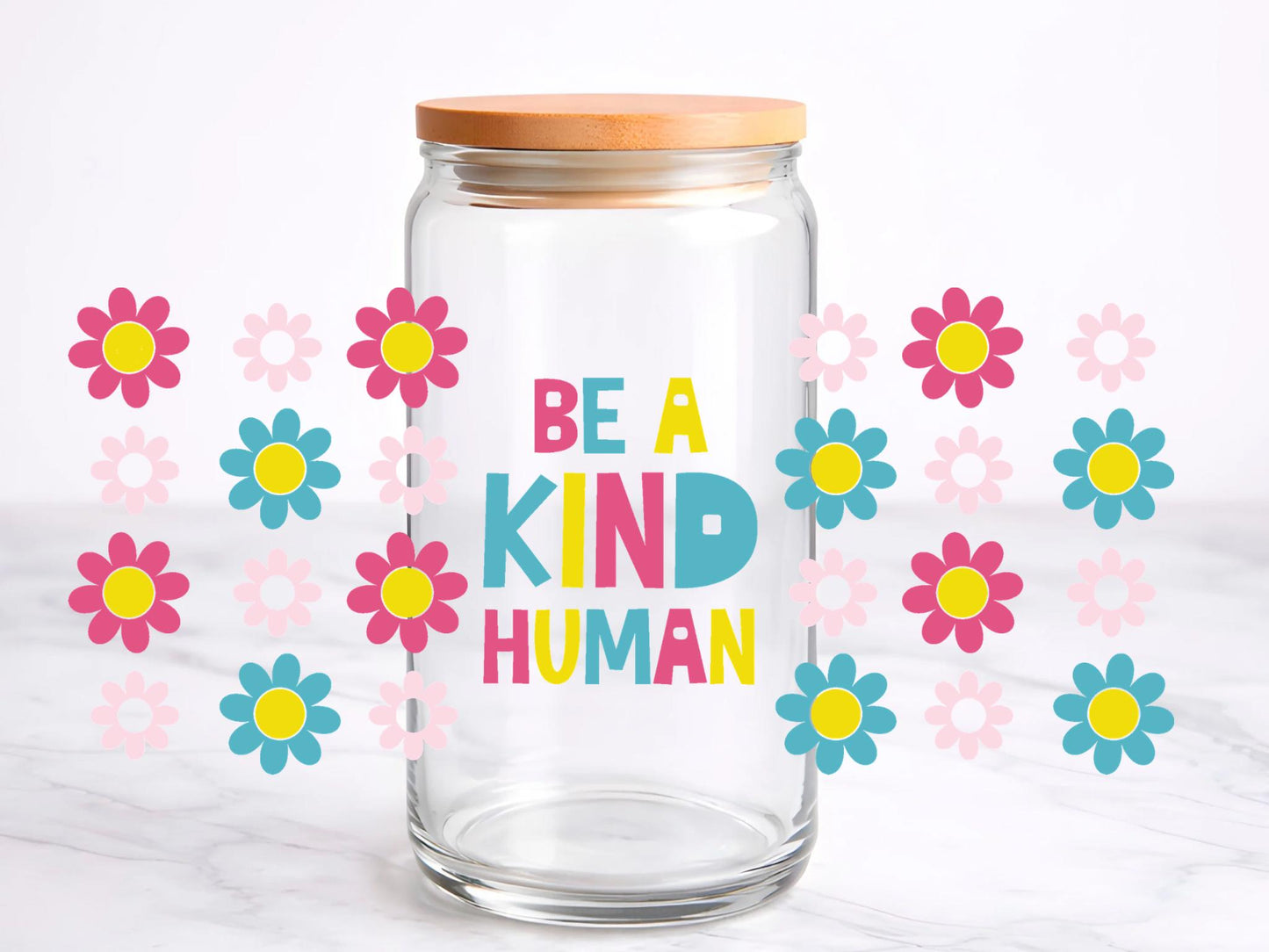 Be a Kind Human UV DTF transfer sticker, 16oz glass can wrap